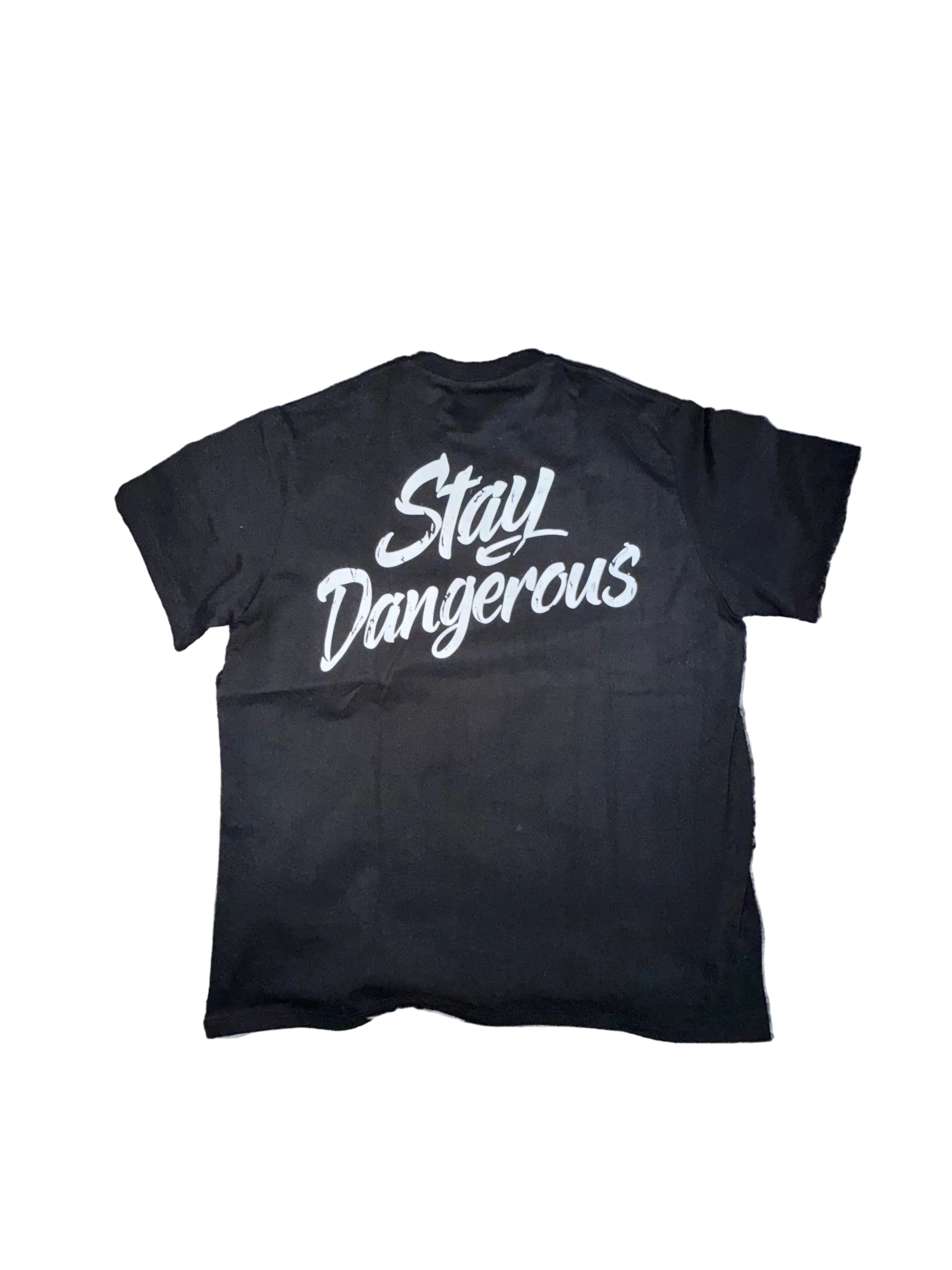 “Stay Dangerous” Tee